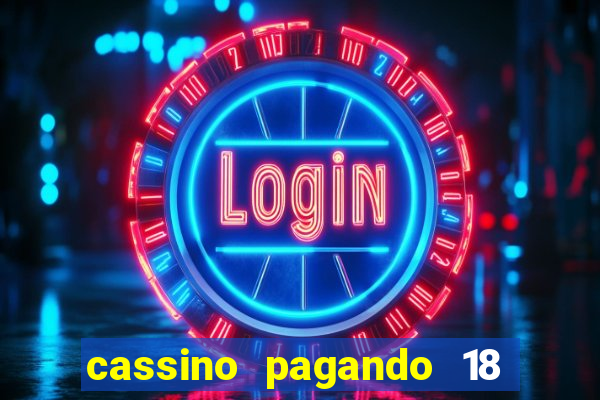 cassino pagando 18 reais no cadastro